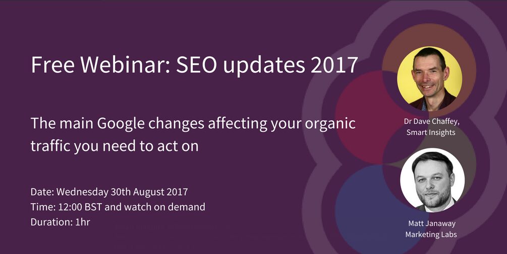 smart insights seo updates webinar with matt janaway & dave chaffey 1 Matt Janaway and Dave Chaffey FREE SEO webinar August 2017