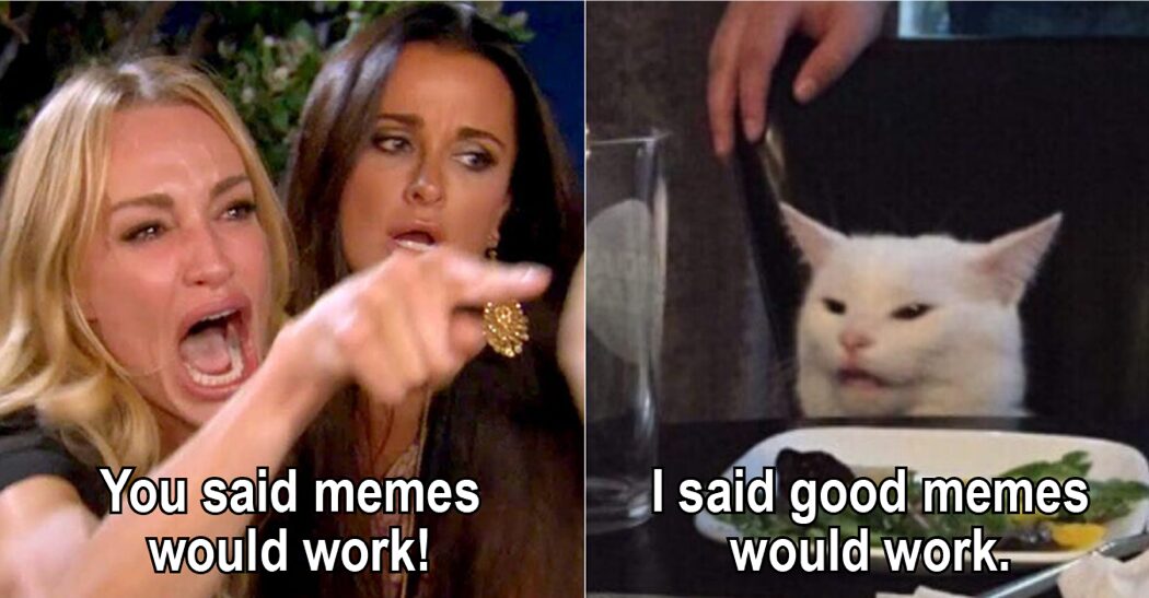 how to use memes in your marketing 1 How to use memes in your marketing, good memes work