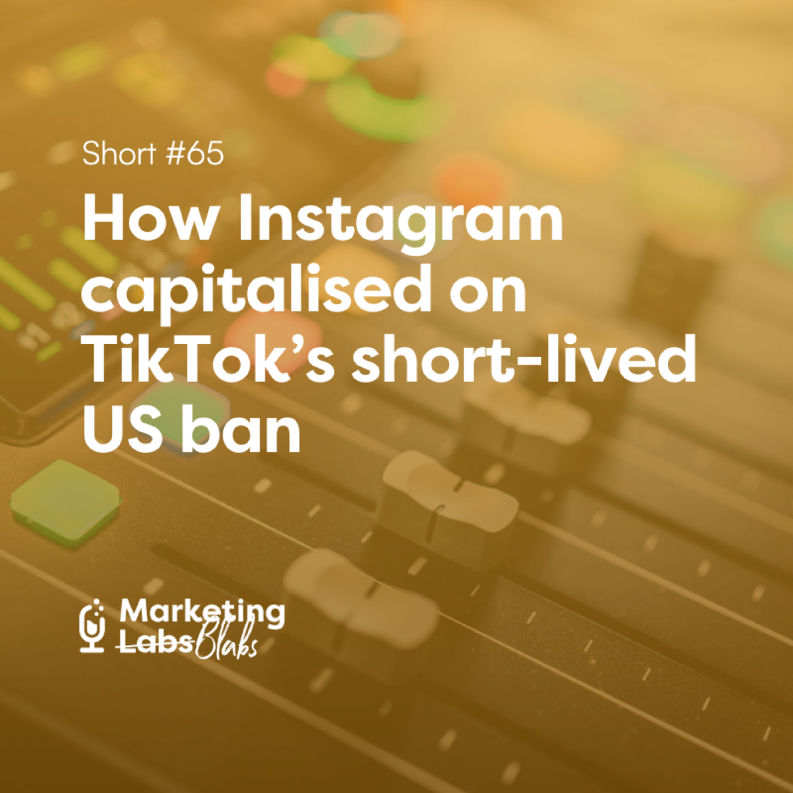 Short #65: How Instagram capitalised on TikTok’s short-lived US ban